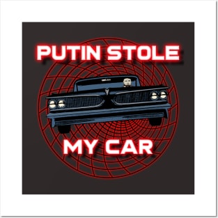 Putin Stole my Car Vortex Posters and Art